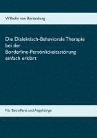 bokomslag Dialektisch-Behaviorale Therapie bei der Borderline-Persönlichkeitsstörung einfach erklärt