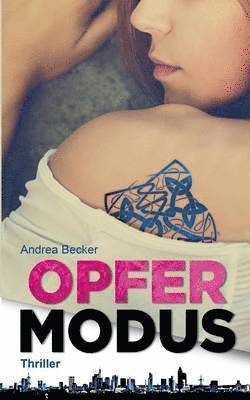 Andrea Becker - Opfermodus, Häftad