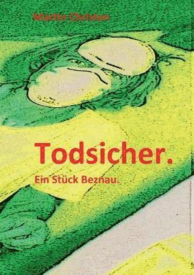 Todsicher. 1