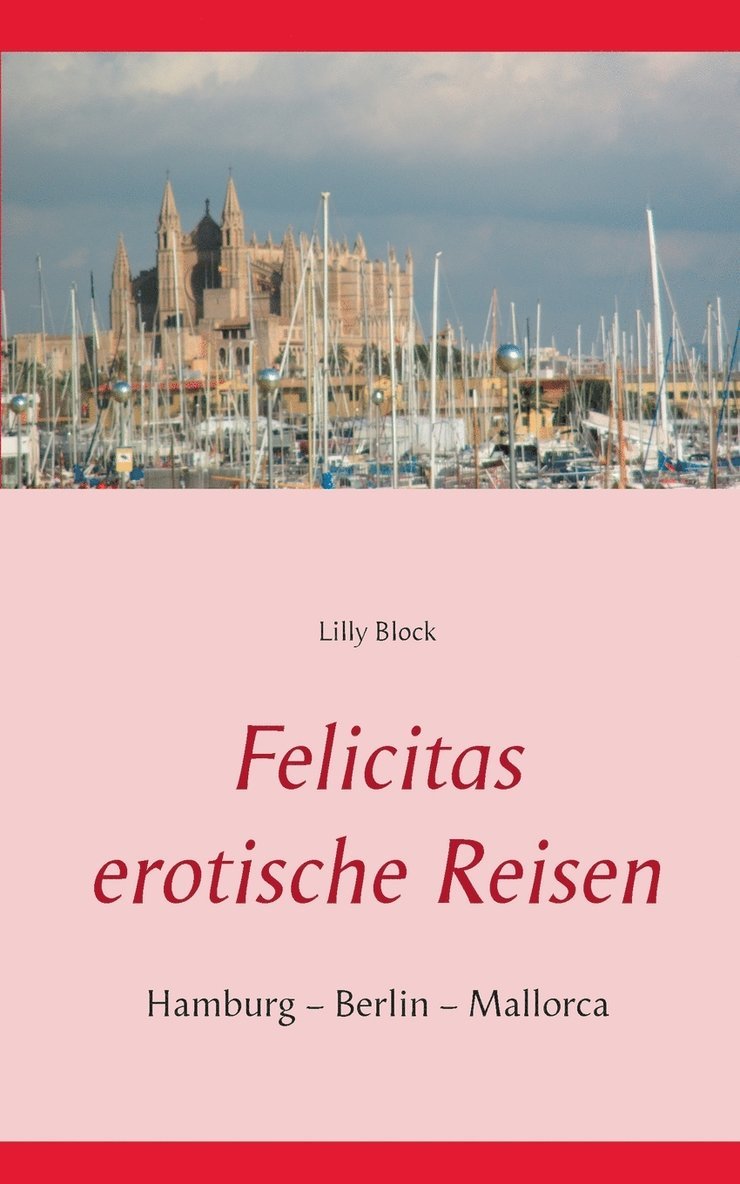 Felicitas erotische Reisen 1 1