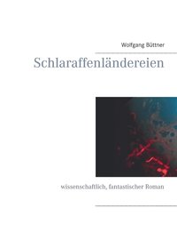 bokomslag Schlaraffenländereien