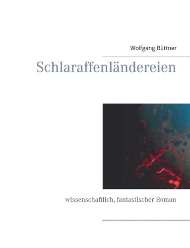 bokomslag Schlaraffenländereien