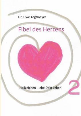 Fibel des Herzens 2 1