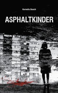 bokomslag Asphaltkinder