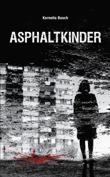 bokomslag Asphaltkinder