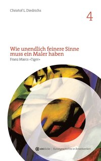 bokomslag Wie unendlich feinere Sinne muss ein Maler haben