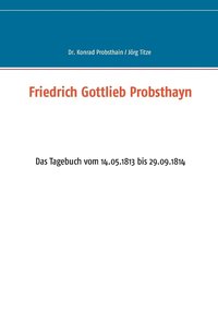 bokomslag Friedrich Gottlieb Probsthayn