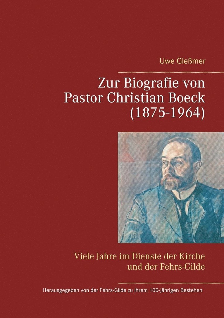Zur Biografie von Pastor Christian Boeck (1875-1964) 1