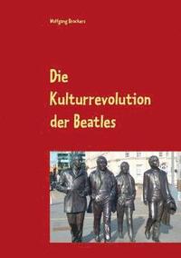 bokomslag Die Kulturrevolution der Beatles