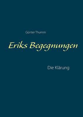 Günter Thumm - Eriks Begegnungen, Häftad