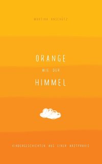 bokomslag Orange wie der Himmel