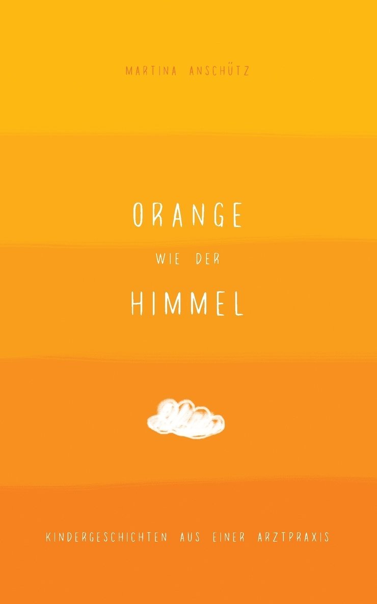 Orange wie der Himmel 1