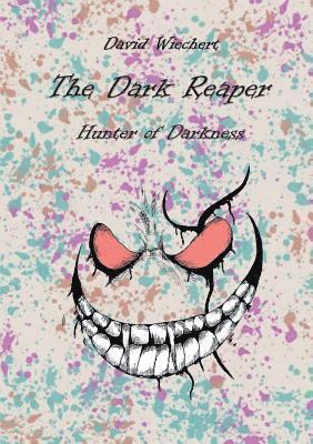 The Dark Reaper - Hunter of Darkness 1