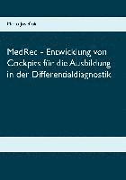 MedRec - Entwicklung von Cockpits für die Ausbildung in der Differentialdiagnostik 1