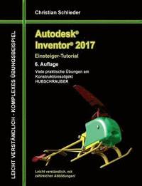 bokomslag Autodesk Inventor 2017 - Einsteiger-Tutorial Hubschrauber