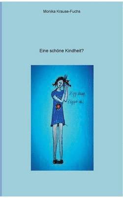 bokomslag Eine schöne Kindheit?