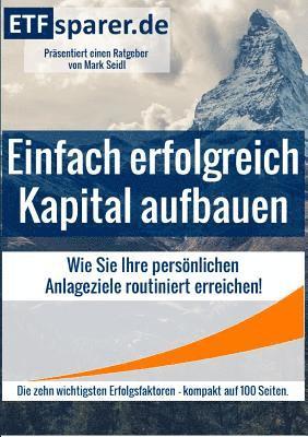 Einfach erfolgreich Kapital aufbauen 1