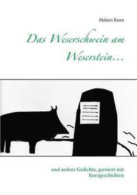 bokomslag Das Weserschwein am Weserstein...