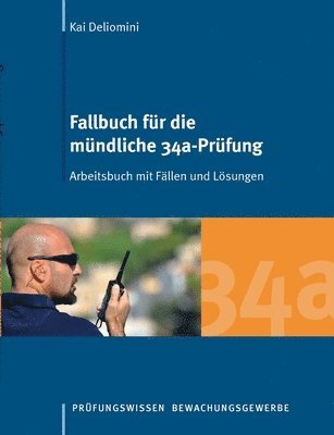 Kai Deliomini - Fallbuch für die mündliche 34a-Prüfung, Häftad