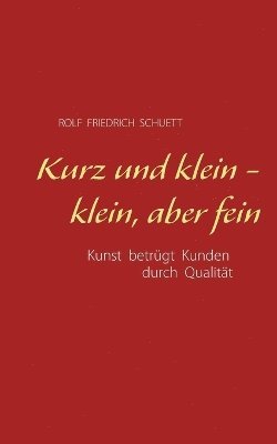 bokomslag Kurz und klein - klein, aber fein