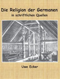 bokomslag Die Religion der Germanen in schriftlichen Quellen