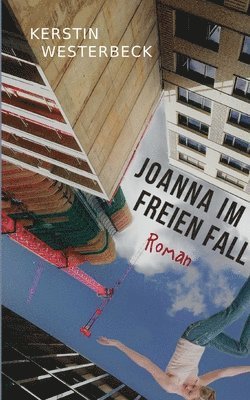 bokomslag Joanna im freien Fall
