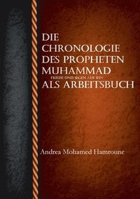 bokomslag Chronologie des Propheten Muhammad als Arbeitsbuch
