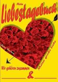 bokomslag Mein Liebestagebuch - Meine groe Liebe