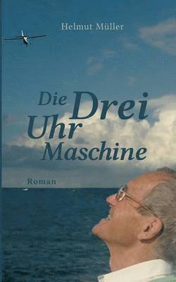 bokomslag Die Drei-Uhr-Maschine