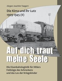 bokomslag Die Kima und ihr Lutz 1909-1945 II