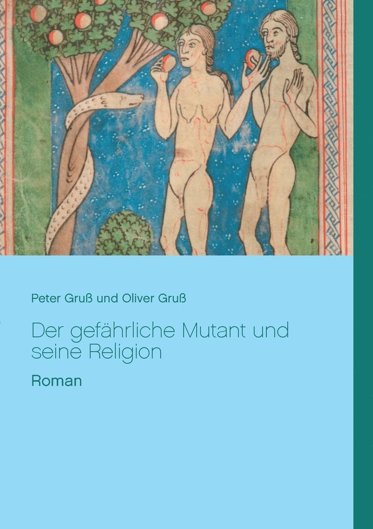 Der gefhrliche Mutant und seine Religion 1