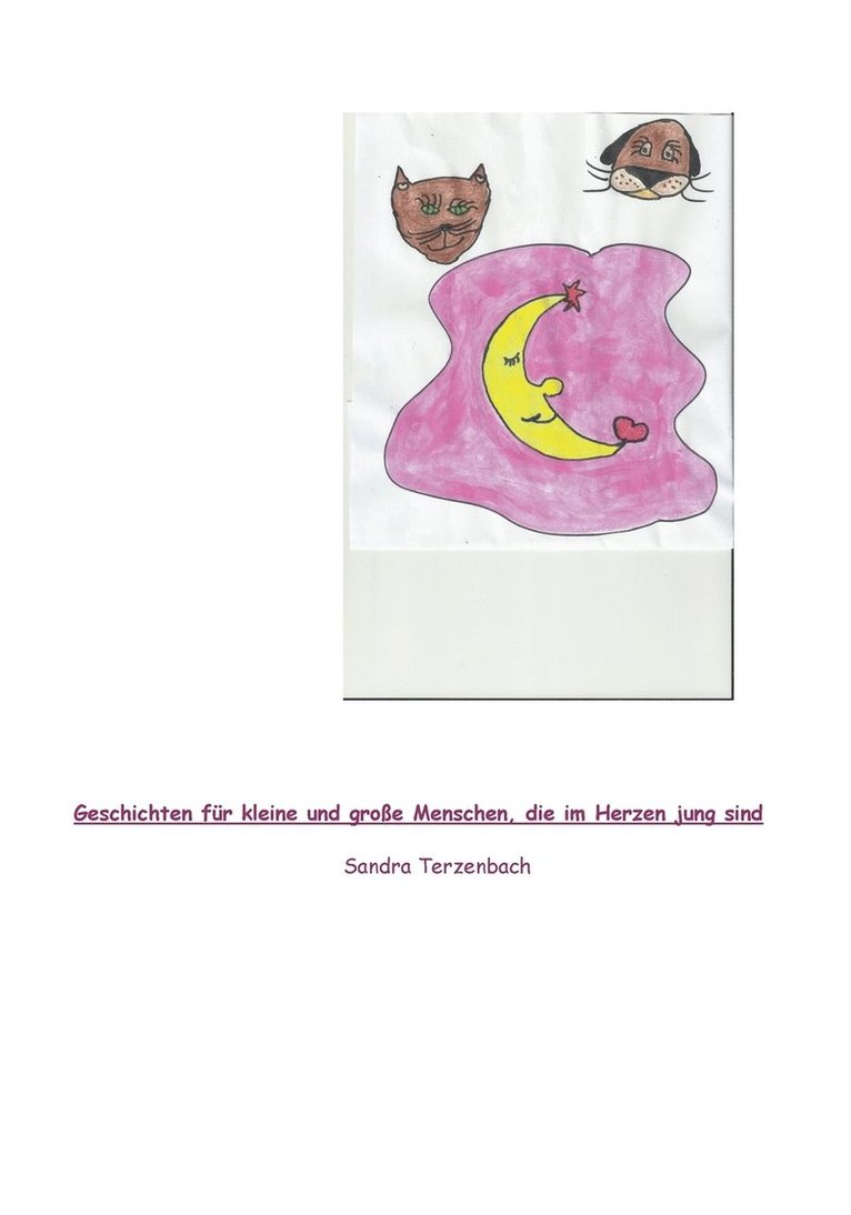Sandra Terzenbach - Geschichten für kleine und große Menschen, die im Herzen jung sind, Häftad