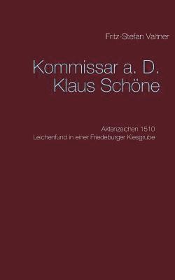 Kommissar a. D. Klaus Schne 1