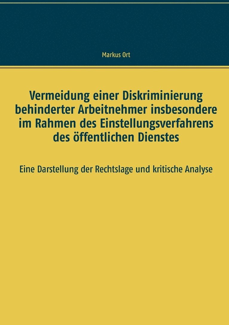 Vermeidung einer Diskriminierung behinderter Arbeitnehmer insbesondere im Rahmen des Einstellungsverfahrens des ffentlichen Dienstes 1