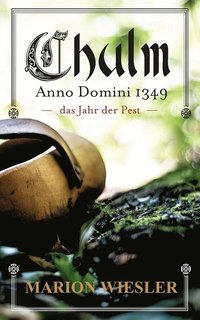 bokomslag Chulm Anno Domini 1349