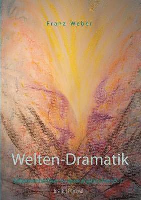 Welten-Dramatik