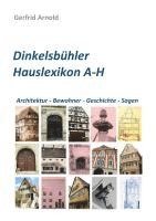 bokomslag Dinkelsbühler Hauslexikon A-H