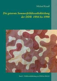 bokomslag getarnte Sommerfelddienstbekleidung der DDR 1956 bis 1990