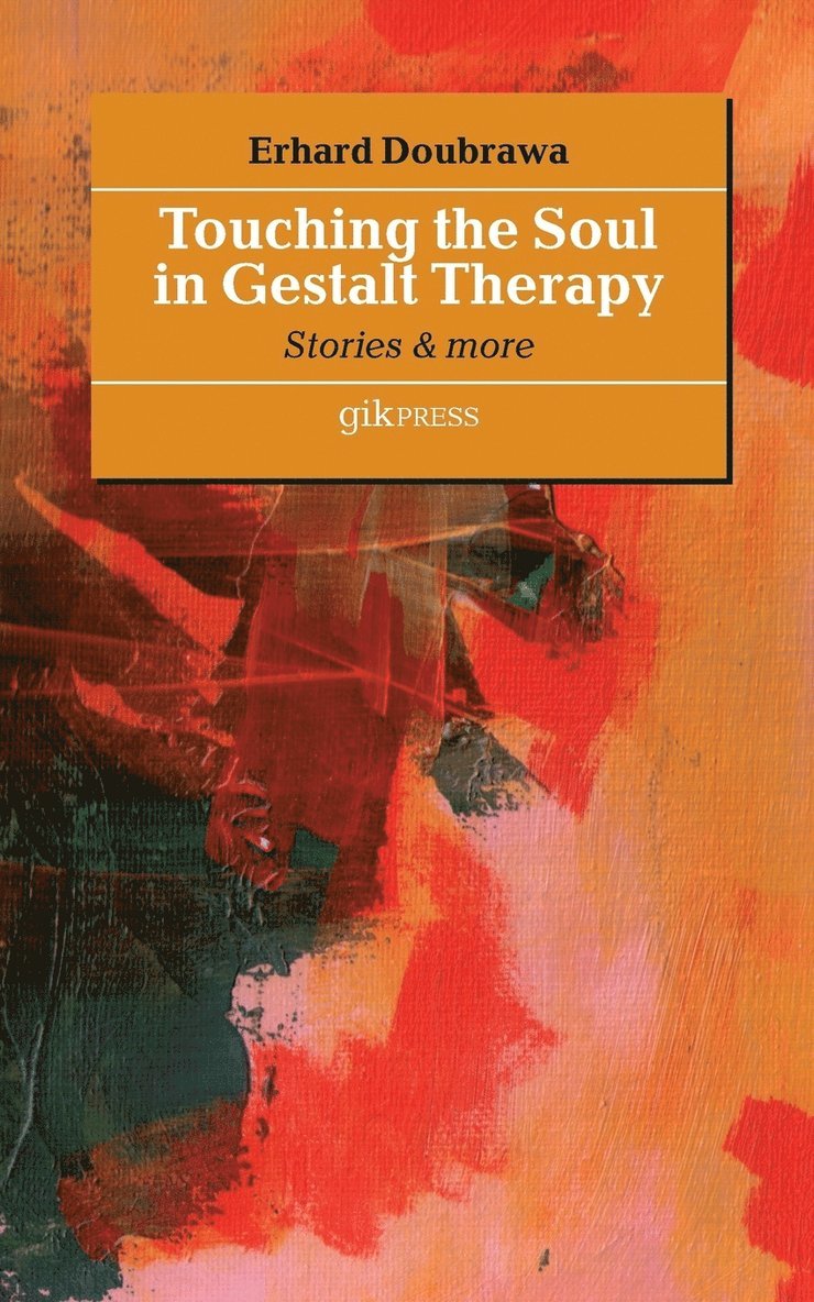 Touching the Soul in Gestalt Therapy