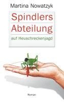 bokomslag Spindlers Abteilung auf Heuschreckenjagd