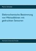 bokomslag Elektrochemische Bestimmung von Weinadditiven mit gedruckten Sensoren