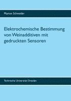 bokomslag Elektrochemische Bestimmung von Weinadditiven mit gedruckten Sensoren