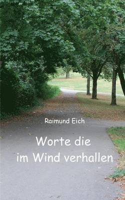 bokomslag Worte die im Wind verhallen