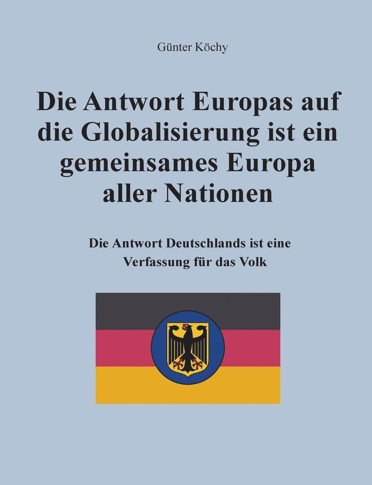 Antwort Europas auf die Globalisierung ist ein gemeinsames Europa aller Nationen