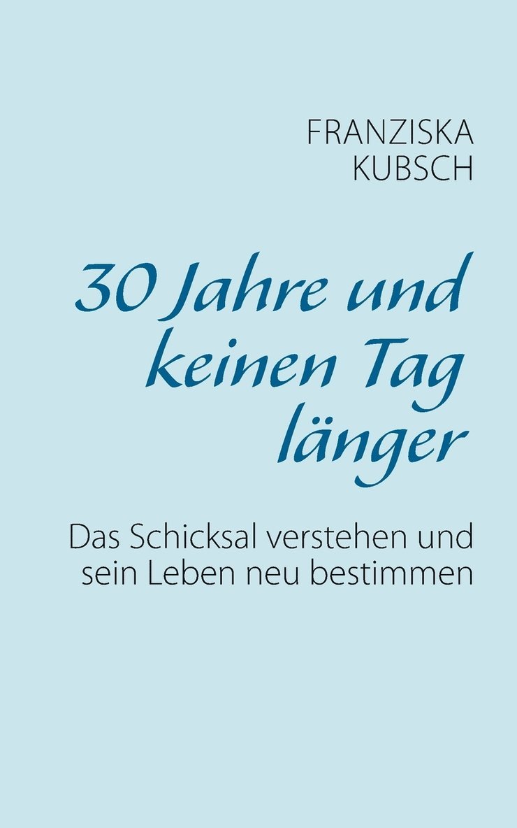 30 Jahre und keinen Tag lnger 1