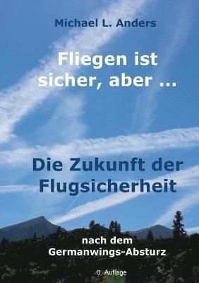 Fliegen ist sicher, aber ... 1