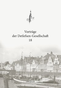 bokomslag Vortrge der Detlefsen-Gesellschaft 18