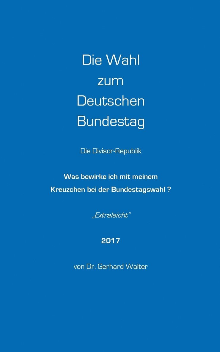 Die Wahl zum Deutschen Bundestag 1