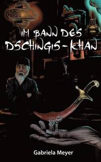 bokomslag Im Bann des Dschingis-Khan