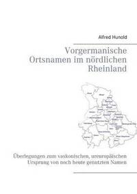 bokomslag Vorgermanische Ortsnamen im noerdlichen Rheinland